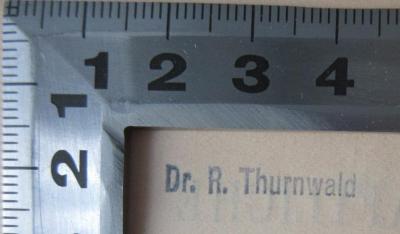 - (Thurnwald, Richard), Stempel: Berufsangabe/Titel/Branche, Name; 'Dr. R. Thurnwald'.  (Prototyp)