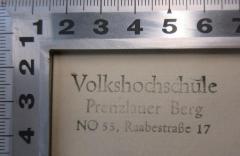 - (Volkshochschule Prenzlauer Berg), Stempel: Berufsangabe/Titel/Branche, Ortsangabe; 'Volkshochschule, Prenzlauer Berg, NO 55, Raabestraße 17'. 