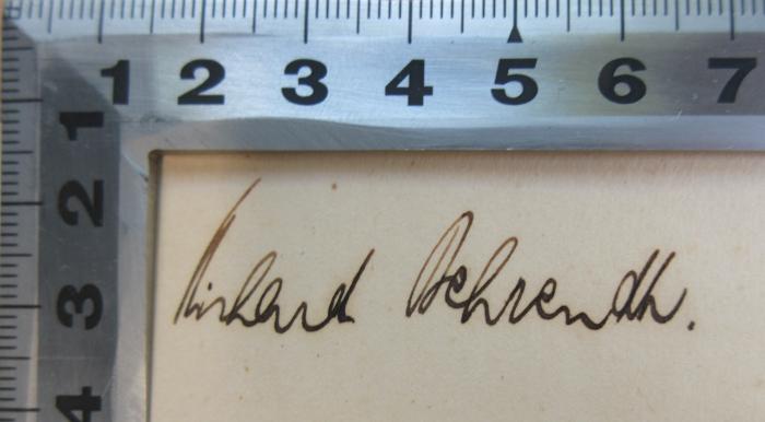 - (Behrendt, Richard F.), Von Hand: Name; 'Richard Behrendt.'.  (Prototyp)