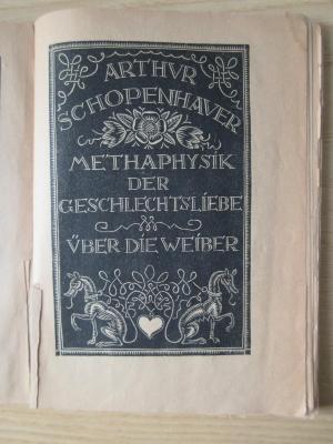 SH 2187 : Metaphysik der Geschlechtsliebe : über die Weiber (1919)