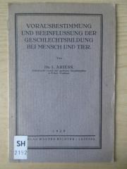 SH 2192 : Vorausbestimmung und Beeinflussung der Geschlechtsbildung bei Mensch und Tier (1925)