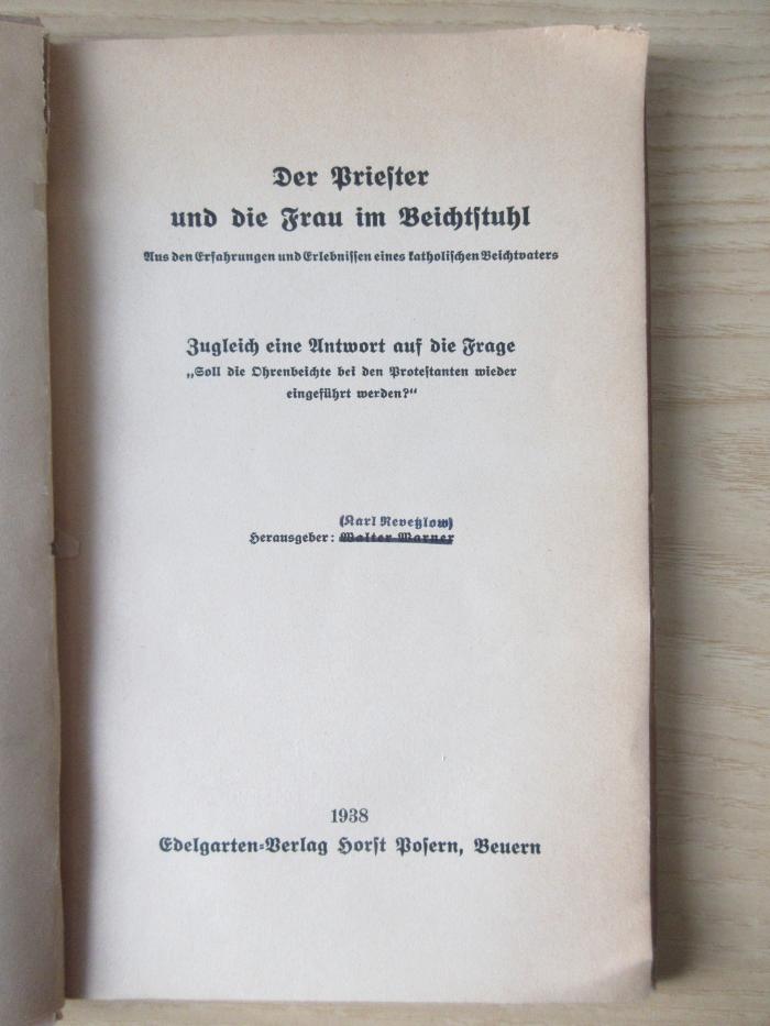 SH 361 : Der Priester und die Frau im Beichtstuhl : aus den Erfahrungen und Erlebnissen eines katholischen Beichtvaters (1938)