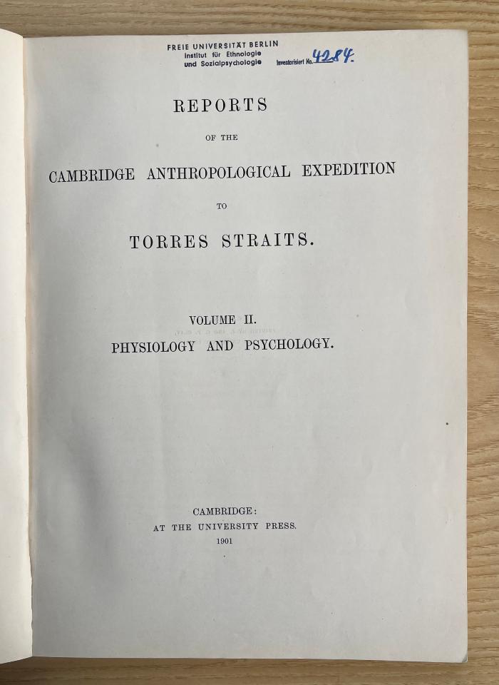 VI 805-2 :  Reports of the Cambridge anthropological expedition to Torres Straits. 2, Physiology and psychology. (1901/03)