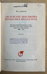 SZ Ab 654,10 : Sämtliche Werke. 10, Am Ausgang der ersten russischen Revolution : die bolschewistische Wahltaktik und die Keime des Liquidatorentums ; 1906 - 1907 (1930)