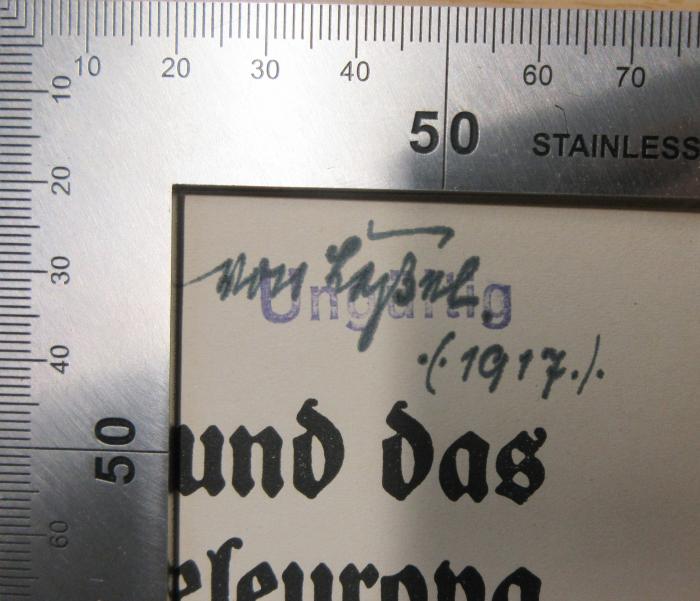 - (von Leßel, (?)), Von Hand: Name, Datum; 'von Leßel (1917)'. 