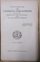 SH 345-1 : Die Entwicklungsstufen der Menschheit. 6. : Die Zähmung der Nornen ; 1, Soziologie der Zuchtwahl und des Bevölkerungswesens  (1918)