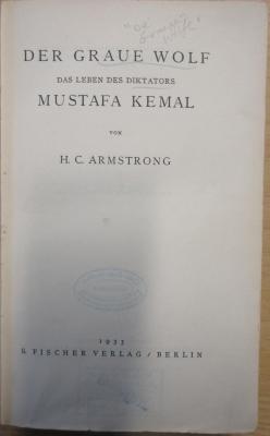Gd 738 : Der graue Wolf : das Leben des Diktators Mustafa Kemal (1933)