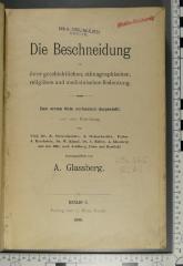 296.565 GLAS : Die Beschneidung in ihrer geschichtlichen, ethnographischen, religiösen und medicinischen Bedeutung (1869)