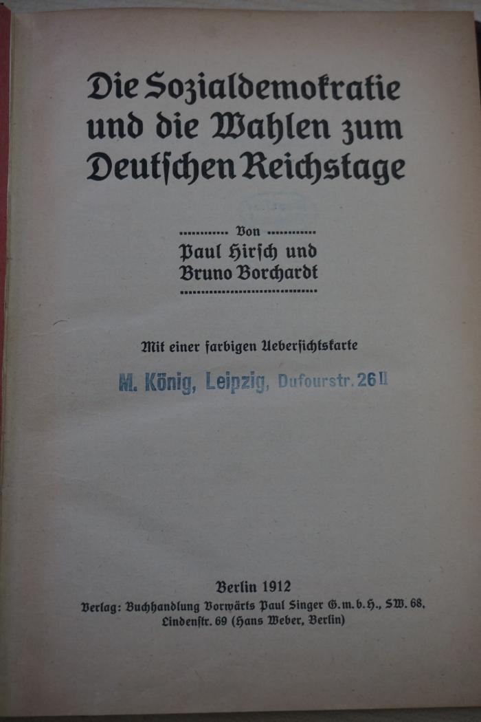 1933 A 9633 (Slg. Sozialistica): Die Sozialdemokratie und die Wahlen zum Deutschen Reichstage 
 (1912)