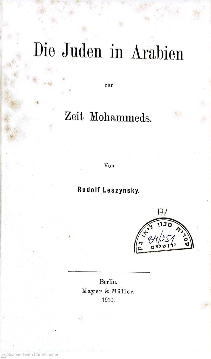 AL 84/251 : Die Juden in Arabien zur Zeit Mohammeds (1910)