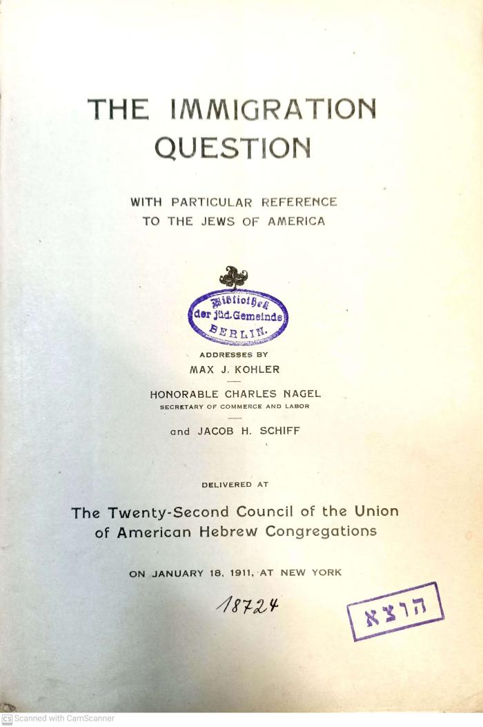 AM II 747 : The Immigration Question: With Particular Reference to the Jews of America (1911)