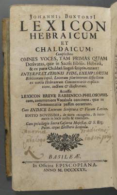 492.45 BUXT : Johannis Buxtorfii Thesaurus grammaticus linguae sanctae Hebraeae : duobus libris propositus; quorum prior, vocum singularum naturam & proprietates, alter vocum coniunctarum rationem (1651)