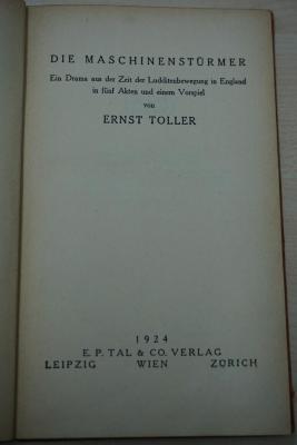 1933 A 9631 : Die Maschinenstürmer : ein Drama aus der Zeit der Ludditenbewegung in England in fünf Akten und einem Vorspiel
 (1924)