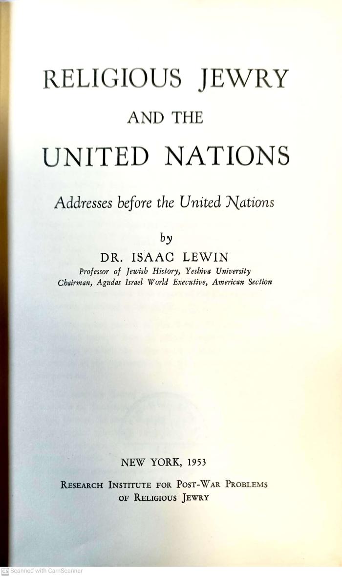 AM II 95/344 : Religious Jewry and the United Nations: addresses before the United Nations. (1953)