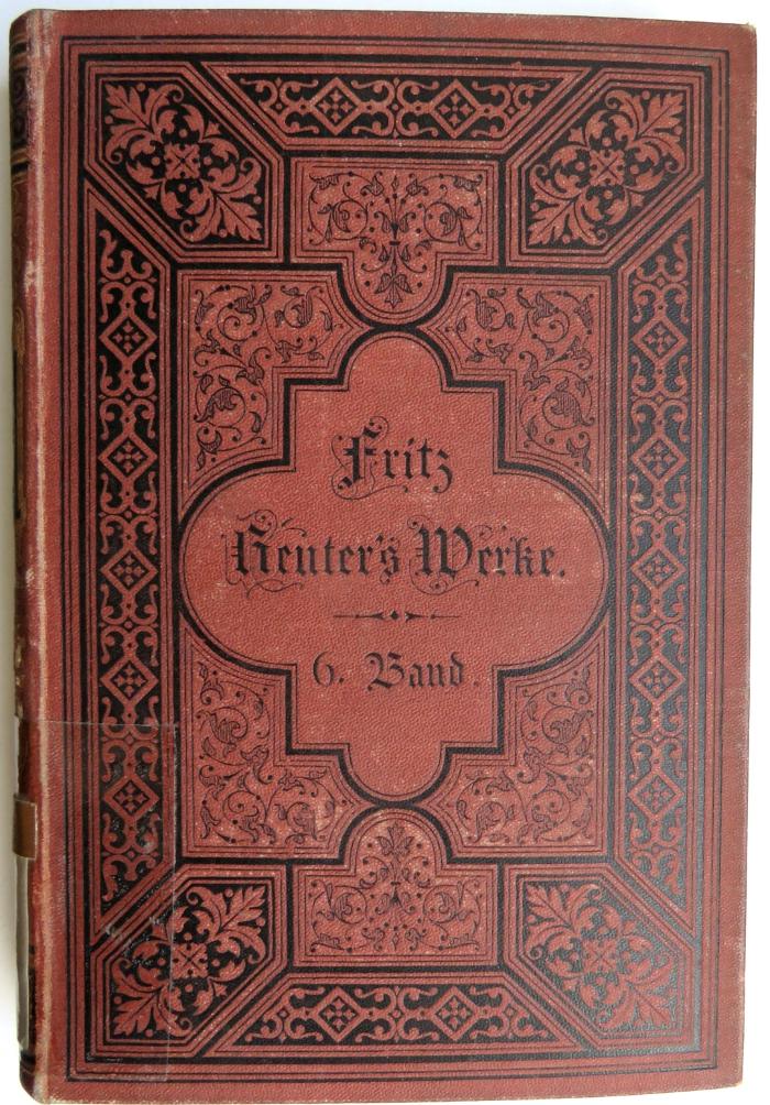 Bs 690 Reut 1/1c : Sämmtliche Werke. Volks-Ausgabe in 7 Bänden. Bd. 6 (1878)