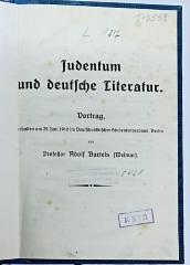 AN I 321 : Judentum und Deutsche Literatur : vortrag, gehalten am 29. Juni 1910 im Deutschvölkischen Studentenverband, Berlin (1910)