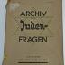 AN I 324 : Archiv fuer Judenfragen. Schriften zur geistigen Überwindung des Judentums (1943)