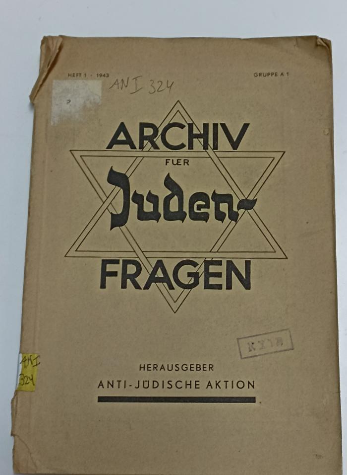 AN I 324 : Archiv fuer Judenfragen. Schriften zur geistigen Überwindung des Judentums (1943)