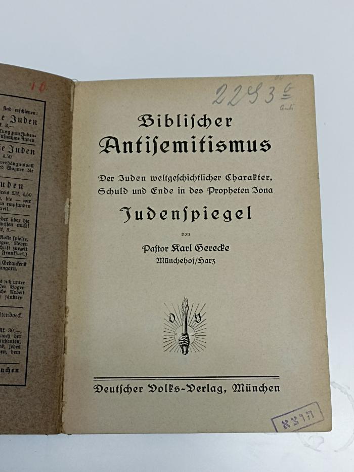 AN I 333 : Biblischer Antisemitismus : Der Juden weltgeschichtlicher Charakter, Schuld und Ende in des Propheten Jona Judenspiegel. (1920)