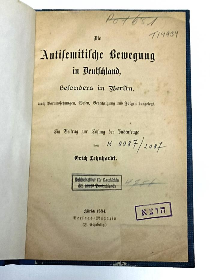 AN I 349 : Die antisemitische Bewegung in Deutschland, besonders in Berlin. (1884)