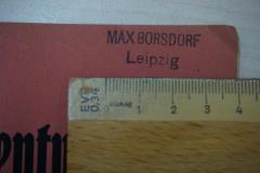 - (Max Borsdorf), Stempel: Autor, Ortsangabe; 'Max Borsdorf
Leipzig'. 