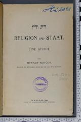 296.563.2 SCHU : דת ודין 
Religion und Staat. Eine Studie (1904)