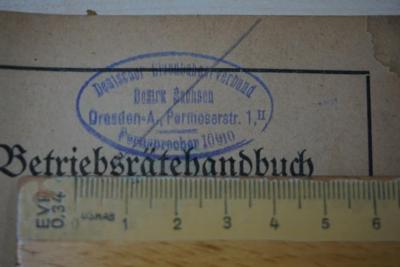 - (Deutscher Eisenbahnerverband, Bezirk Sachsen), Stempel: Berufsangabe/Titel/Branche, Ortsangabe; 'Deutscher Eisenbahnerverband
Bezirk Sachsen
Dresden-A., Permoserstr. 1, II
Fernsprecher 10910'. 