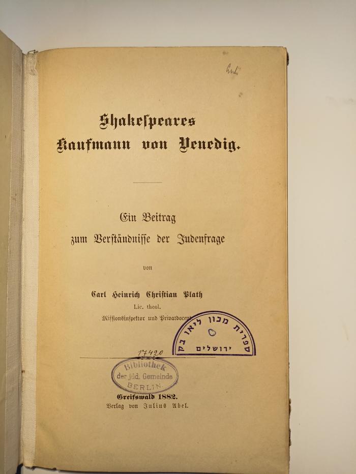 AN I 359 : Shakespeares Kaufmann von Venedig: Ein Beitrag zum Verständnisse der Judenfrage. (1882)