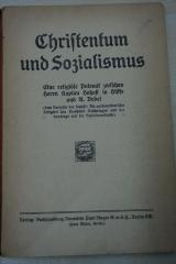 1933 A 11009 : Christentum und Sozialismus : Eine religiöse Polemik zwischen Herrn Kaplan Hohoff in Hüffe und A[ugust] Bebel (dem Verfasser der Schrift: Die parlamentarische Tätigkeit des Deutschen Reichstages und der Landtage und die Sozialdemokratie)
 (1913)