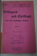 1933 A 11011 : Hildegard und Christoph oder die feindlichen Brüder 
 (o. J. )