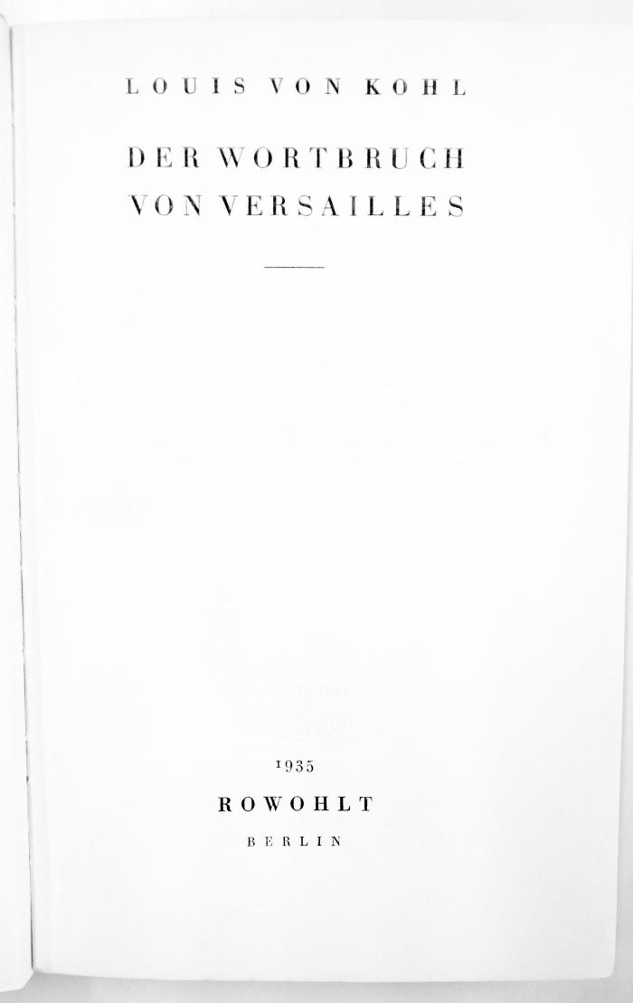 G 850 : Der Wortbruch von Versailles. (1935)