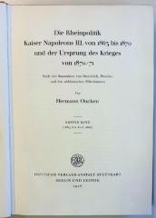 G 849-1;G 849-2;G 849-3 ;; ;;: Die Rheinpolitik Kaiser Napoleons III. von 1863 bis 1870 und der Ursprung des Krieges von 1870/71. 
1: 1863 bis Juli 1866
2: Juli 1866 bis Juli 1868
3: Juli 1868 bis August 1870 (1926)