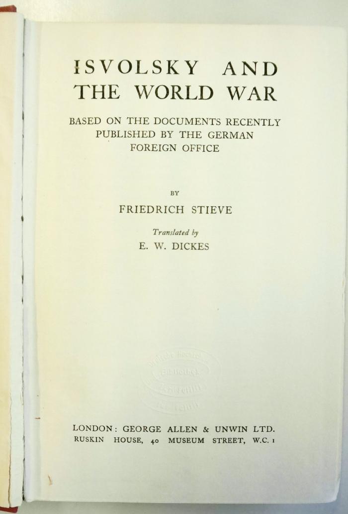 G 853 : Isvolsky and the World War : based on the documents recently published by the German Foreign Office (1926)