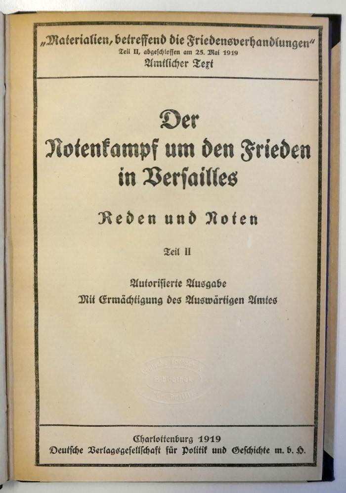 G 855-5 : Zusammenstellung der von den Alliierten und Assoziierten Regierungen infolge der deutschen Gegenvorschläge vorgenommenen Änderungen des ursprünglichen Wortlautes der Friedensbedingungen. (1919)