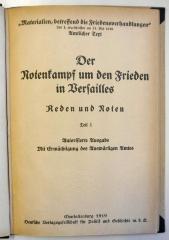  G 855-1; G 855-2; G 855-3 ;; ;;: Der Notenkampf um den Frieden in Versailles. 1., 2. Reden und Noten. 3. Die deutschen Gegenvorschläge zu den Friedensbedingungen der Alliierten und Assoziierten Mächte (1919)