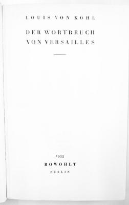 G 850 : Der Wortbruch von Versailles. (1935)
