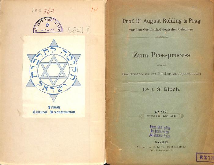 AN I 363 : Zum Pressprocess wider den Bezirksrabbiner und Reichsrathsabgeordneten Dr. J.S. Bloch (1883)