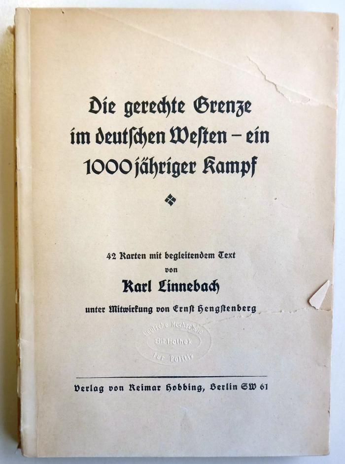 G 868 : Die gerechte Grenze im deutschen Westen - ein 1000 jähriger Kampf : 42 Karten mit begleitendem Text (1926)