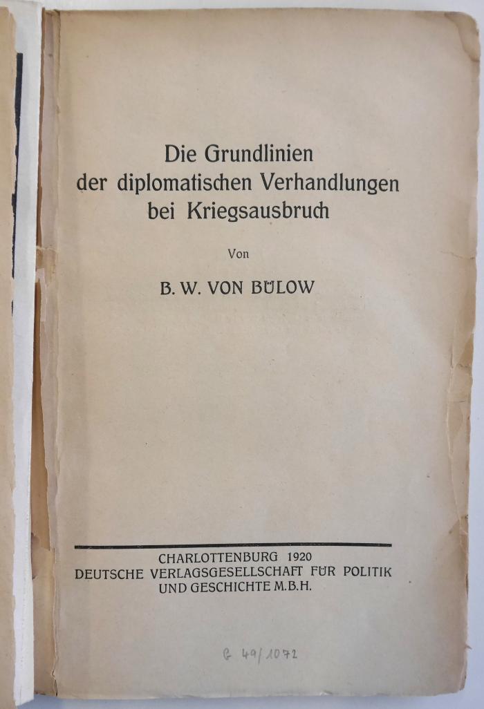 Gb 838 : Die Grundlinien der diplomatischen Verhandlungen bei Kriegsausbruch (1920)