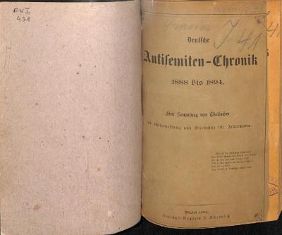 AN I 931 : Deutsche Antisemiten Chronik 1888 bis 1894: eine Sammlung von Thatsachen zur Unterhaltung und Belehrung für Jedermann. (1894)