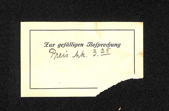- (Schapira, Israel;Philo-Verlag u. Buchhandlung G.m.b.H.), Papier: Notiz, Preis; 'Zur gefäligen Bespechung

Preis Mk. 3.25'. 