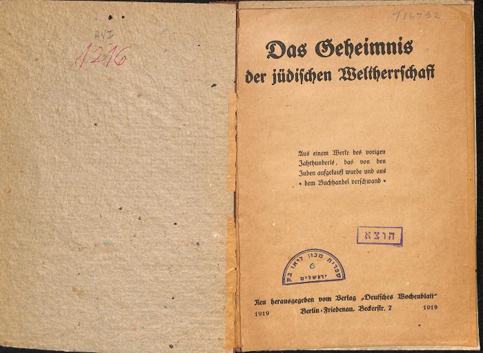 AN I 1216 : Das Geheimnis der jüdischen Weltherrschaft: aus einem Werk des vorigen Jahrhunderts, das von den Juden aufgekauft wurde und aus dem Buchhandel verschwand. (1919)