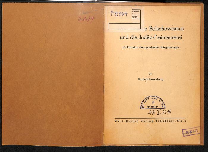 AN I 2279 : Der jüdische Bolschewismus und die Judäo-Freimaurerei als Urheber des spanischen Bürgerkrieges. (1944)