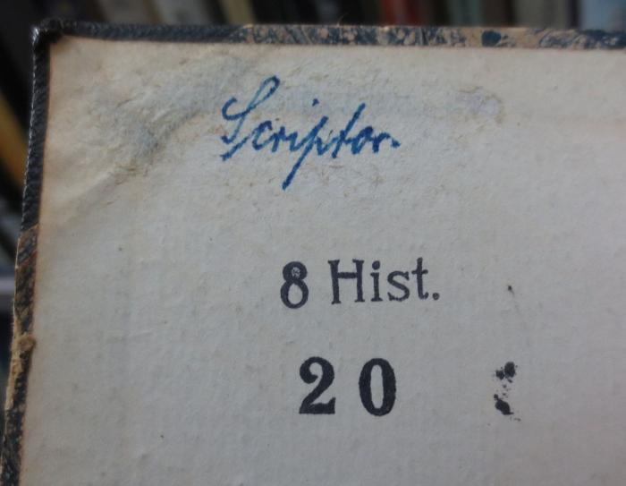 Aa 3 b 1.2: Einleitung in die Chronologie : I. Teil: Zeitrechnung und Kalenderwesen der Griechen, Römer, Juden, Mohammedaner und anderer Völker, Aera der Christen (1899);- (unbekannt), Von Hand: ; 'Scriptor.'. ;- (unbekannt), Stempel: Nummer, Signatur; '8 Hist.
20'. 