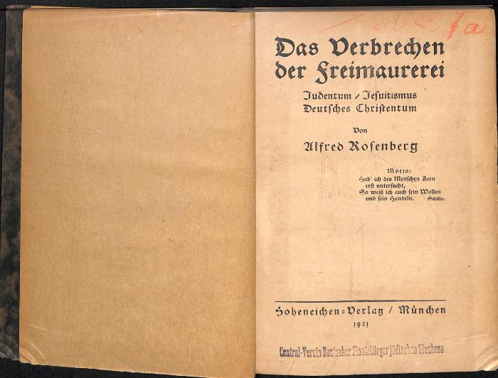 AN I 2327 : Das Verbrechen der Freimaurerei: Judentum / Jesuitismus / Deutsches Christentum. (1921)