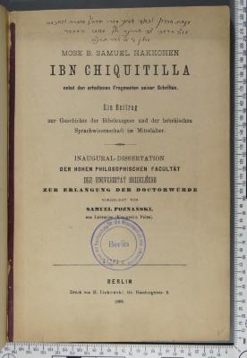 [ohne Signatur] : Mose B. Samuel Hakkohen Ibn Chiquitilla nebst den erhaltenen Fragmenten seiner Schriften. Ein Beitrag zur Geschichte der Bibelexegese und der hebräischen Sprachwissenschaft im Mittelalter (1895)