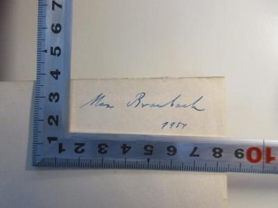 - (Braubach, Max), Von Hand: Name, Datum; 'Max Braubach, 1954'. 