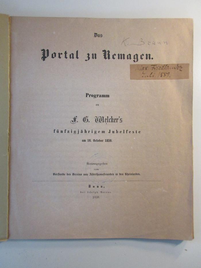Q-Rem-105r-459-rara : Das Portal zu Remagen Programm zu F. G. Welcker`s fünfzigjährigem Jubelfeste am 16. Oktober 1859 (1859)