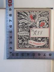 - (Münsterberg, Oskar), Etikett: Exlibris; 'Exlibris Vorwärts und Beständig Bibliotheca Osc. Münsterberg 1889
No. 288'. 