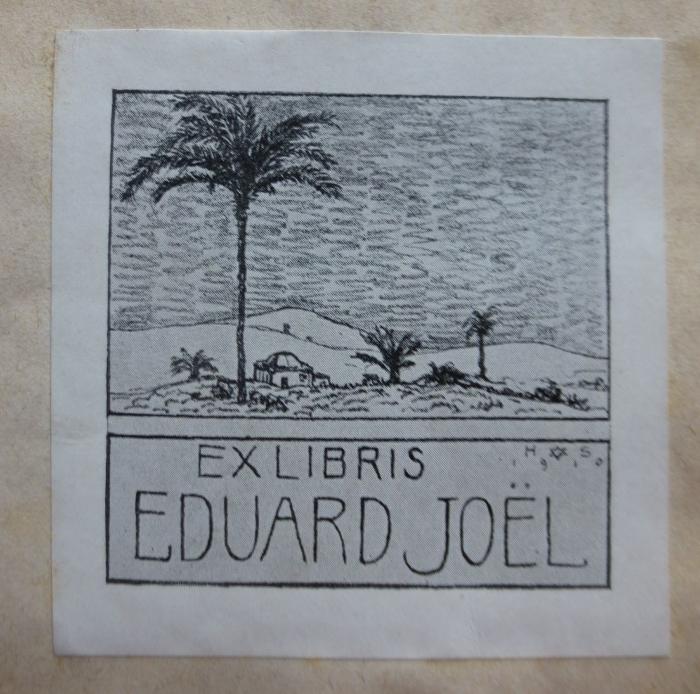 I 388: Allgemeine Weltgeschichte (1857-1881);- (Joel, Eduard;Struck, Herrmann), Etikett: Exlibris, Abbildung, Name, Initiale, Datum; 'Ex Libris Eduard Joël
H✡S 1910'.  (Prototyp)